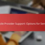 Mobile Provider Support: Options for Seniors